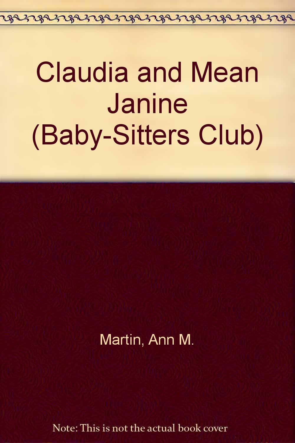 Claudia and Mean Janine (Baby-sitters Club, Band 7) Non-fiction