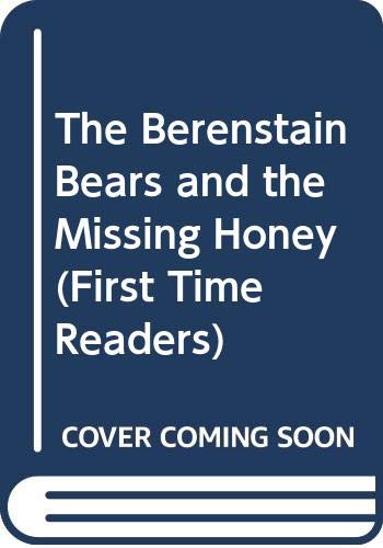 The Berenstain Bears and the Missing Honey (First Time Readers) Novels & Short Stories