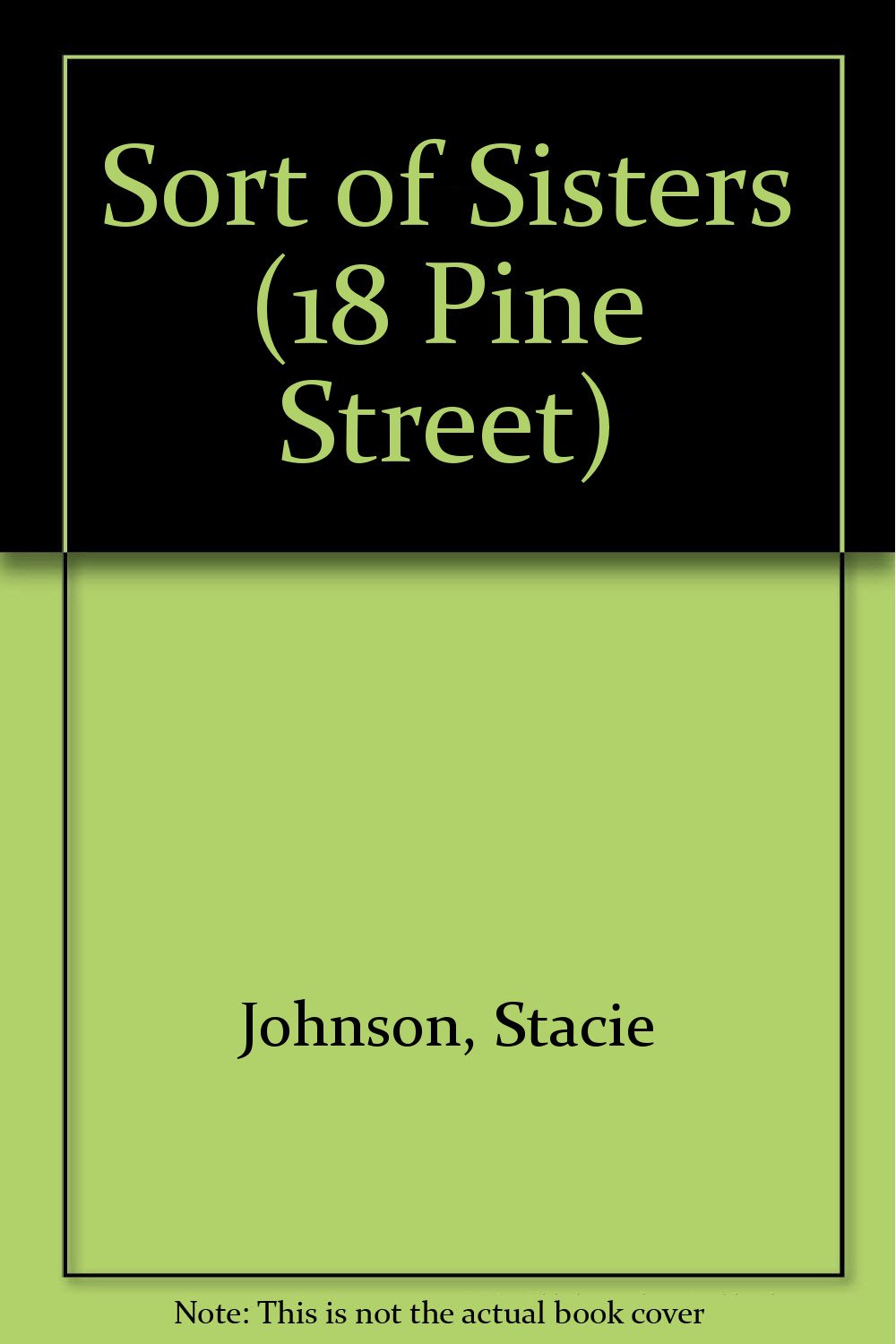 Sort of Sisters (18 Pine Street, Band 1) Fiction