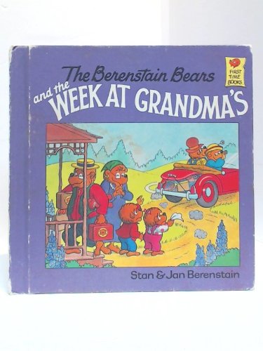 The Berenstain Bears and the Week at Grandma's (First Time Books) Non-fiction