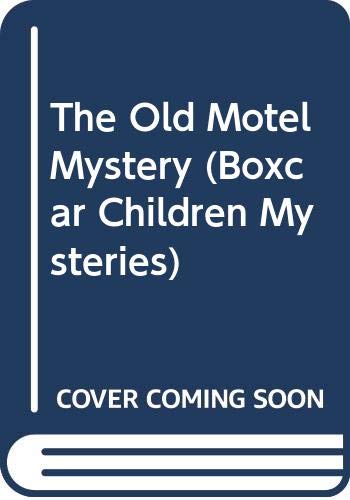 The Old Motel Mystery (Boxcar Children Mysteries, Band 23) Novels & Short Stories