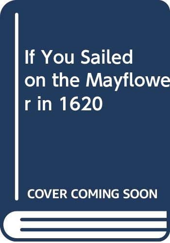 If You Sailed on the Mayflower in 1620 Non-fiction