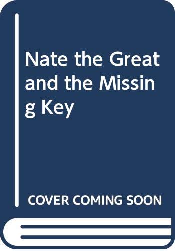 Nate the Great and the Missing Key Novels & Short Stories