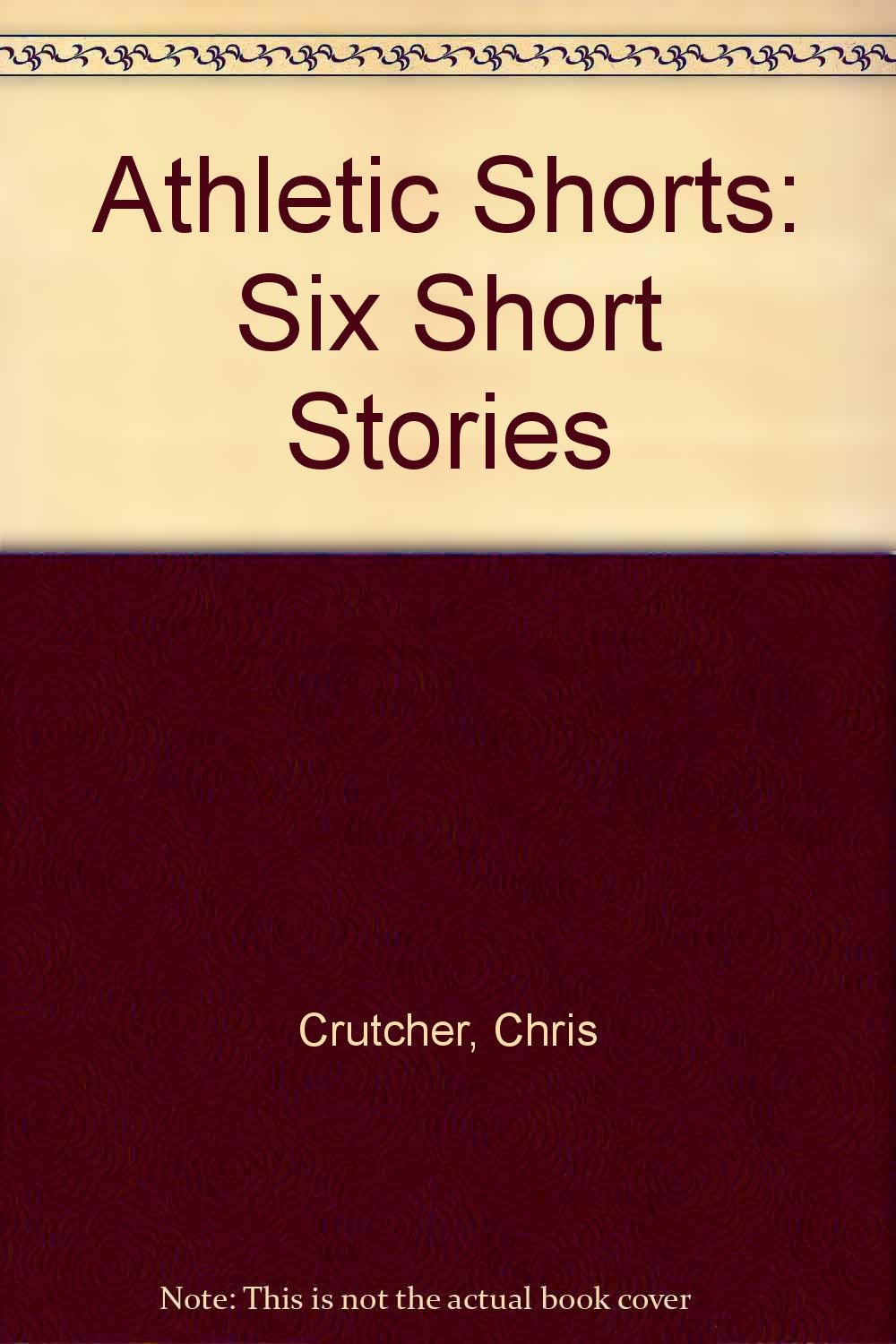 Athletic Shorts: Six Short Stories Fiction