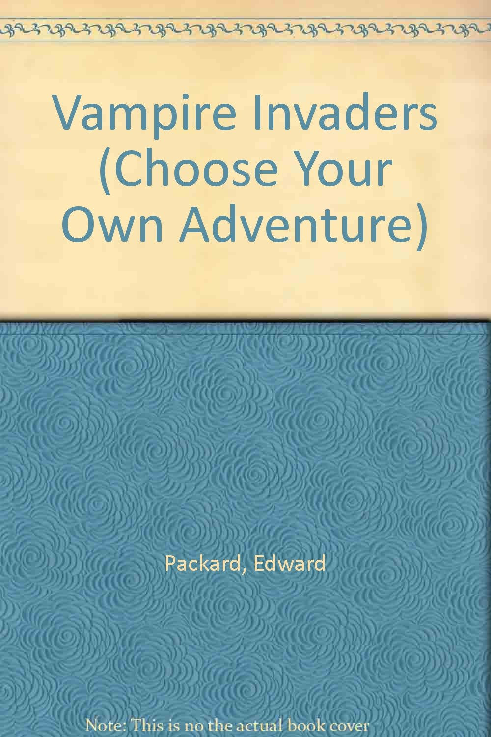 Vampire Invaders (Choose Your Own Adventure, Band 118) Novels & Short Stories