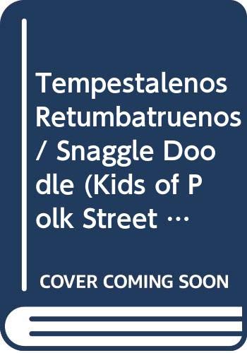 Tempestalenos Retumbatruenos / Snaggle Doodle (Kids of Polk Street School) Novels & Short Stories
