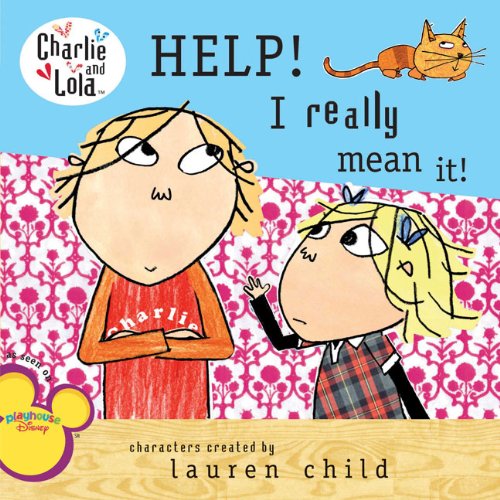 Help! I Really Mean It! (Charlie and Lola) Non-fiction