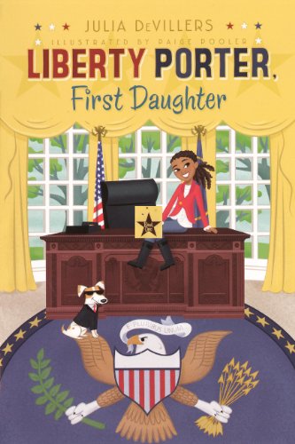 Liberty Porter, First Daughter (Turtleback School & Library Binding Edition) (Liberty Porter, First Daughter (eBook)) Non-fiction