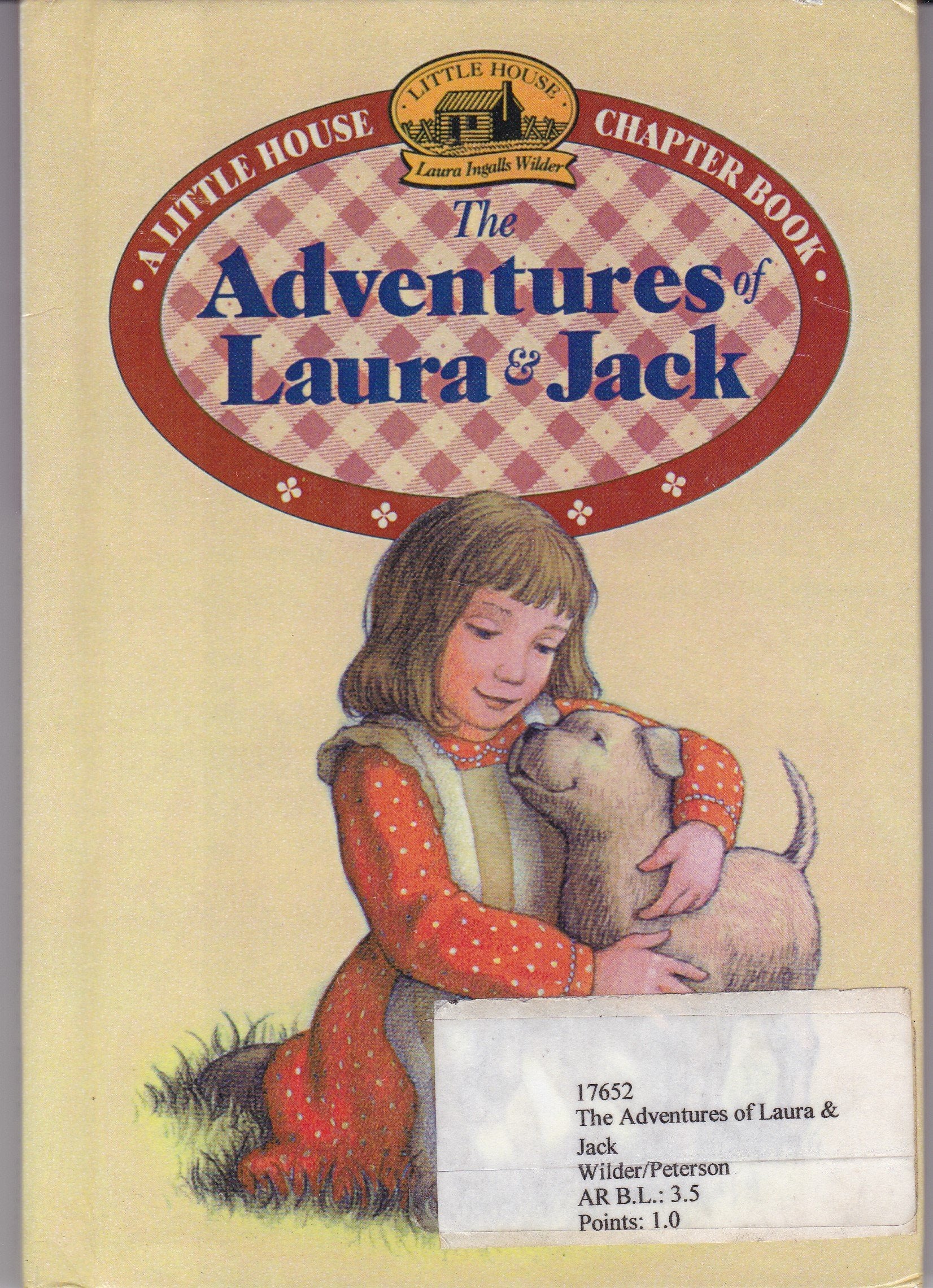 The Adventures of Laura and Jack (Little House-the Laura Years, Band 1) Novels & Short Stories