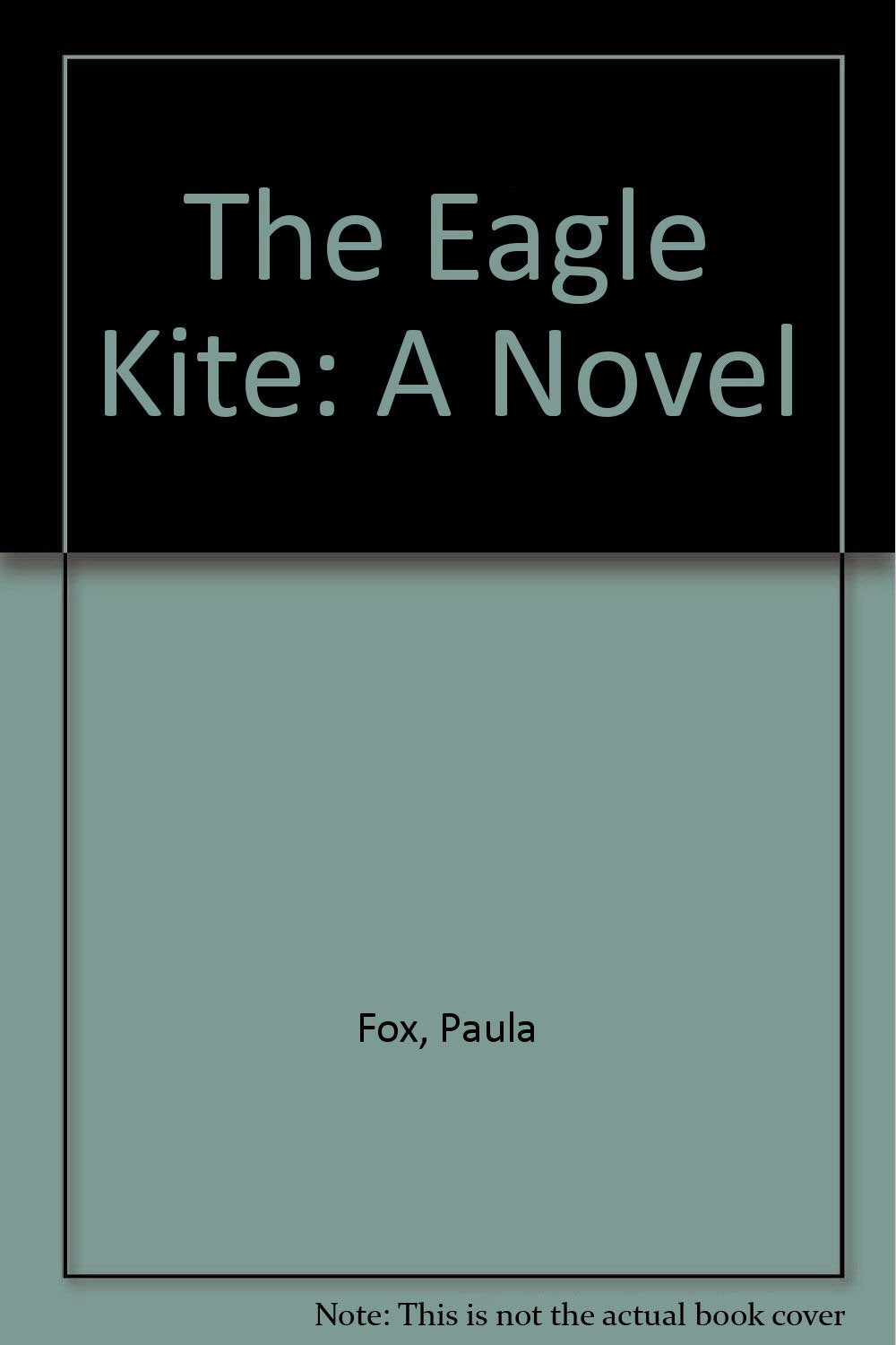 The Eagle Kite: A Novel Fiction