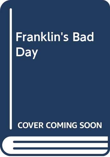 Franklin's Bad Day Non-fiction