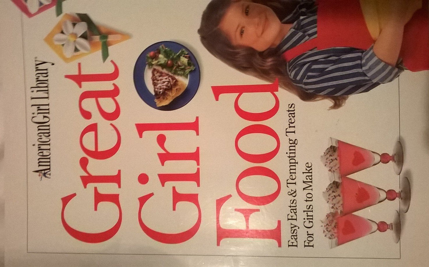 Great Girl Food: Easy Eats & Tempting Treats for Girls to Make (American Girl Library) Tiptoi & Games