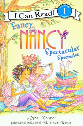 Fancy Nancy: Spectacular Spectacles (I Can Read!: Beginning Reading 1) Non-fiction