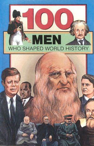 Product Image: 100 Men Who Shaped World History (100 Series)