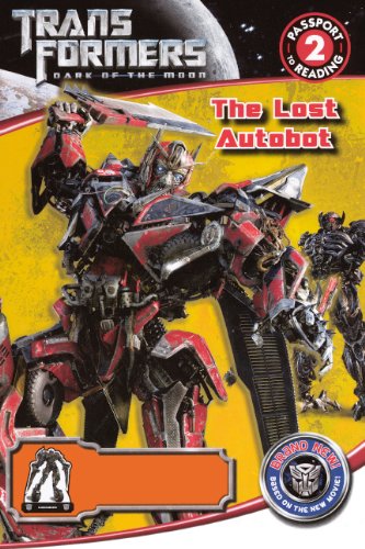 The Lost Autobot (Transformers Dark of the Moon: Passport to Reading Level 2) Novels & Short Stories