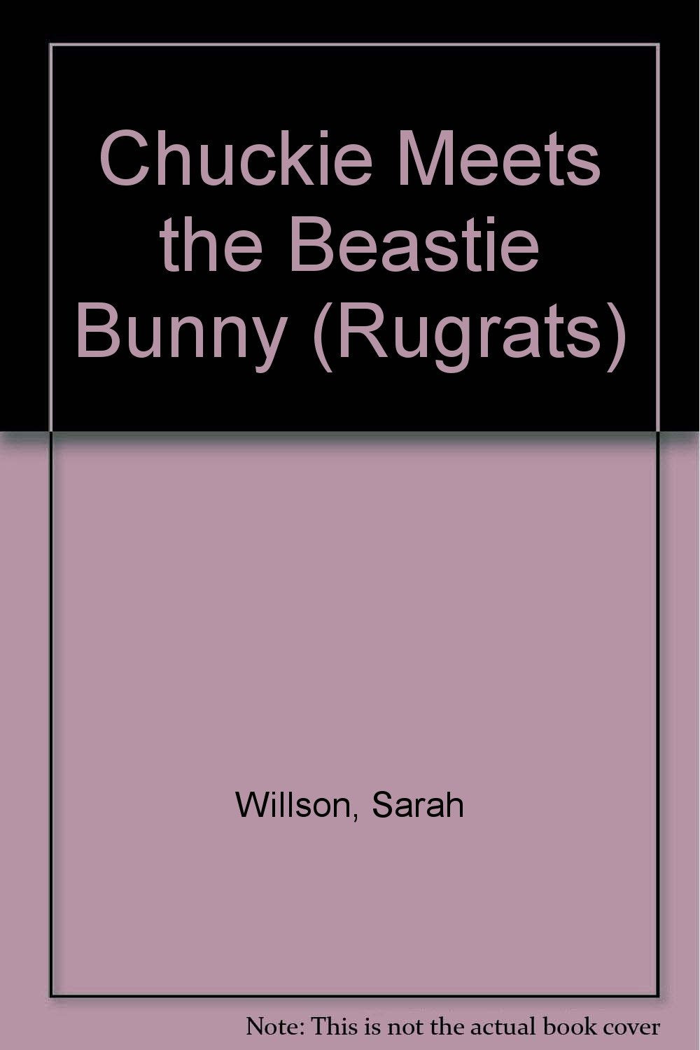 Chuckie Meets the Beastie Bunny (Rugrats) Non-fiction