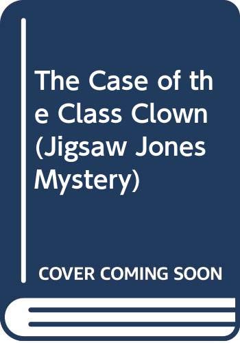 The Case of the Class Clown (Jigsaw Jones Mystery, Band 12) Novels & Short Stories