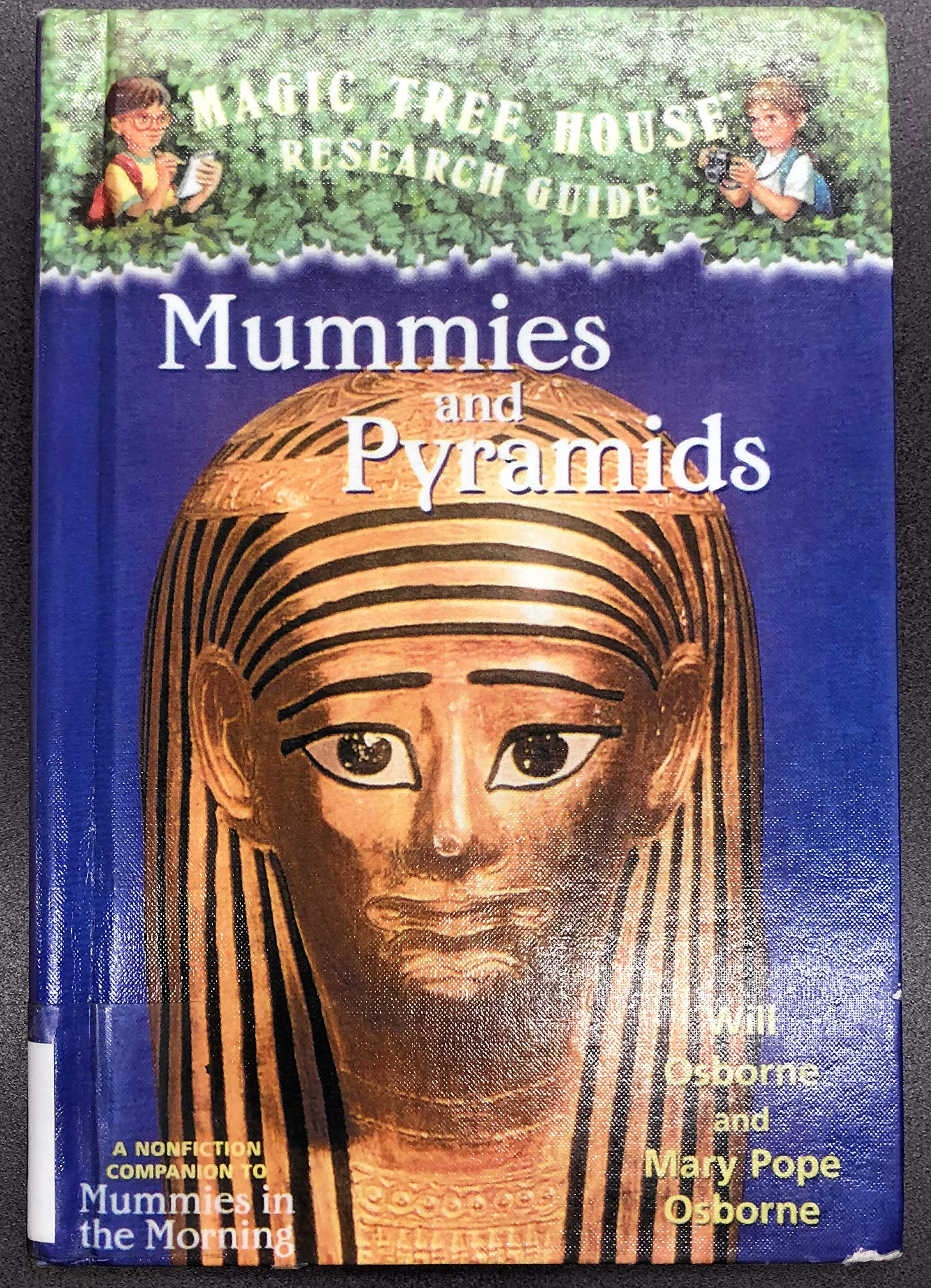 Mummies and Pyramids: A Nonfiction Companion to Magic Tree House #3: Mummies in the Morning (Magic Tree House Fact Tracker, Band 3) Non-fiction