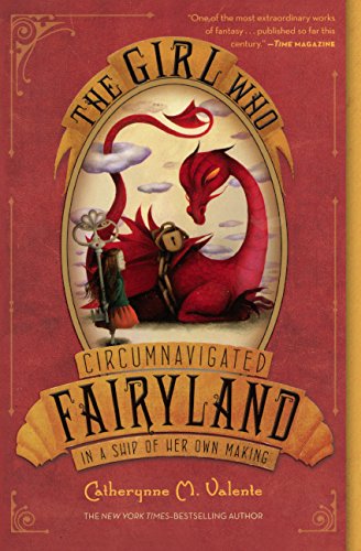 The Girl Who Circumnavigated Fairyland in a Ship of Her Own Making book