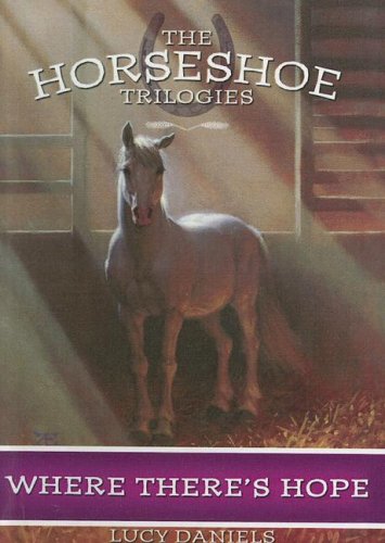 Where There's Hope (Horseshoe Trilogies, Band 5) Novels & Short Stories