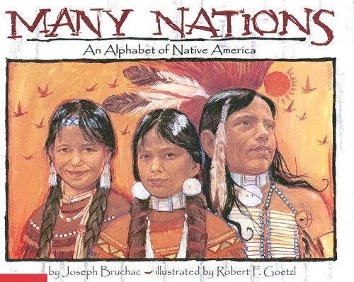 Many Nations: An Alphabet Of Native America Non-fiction