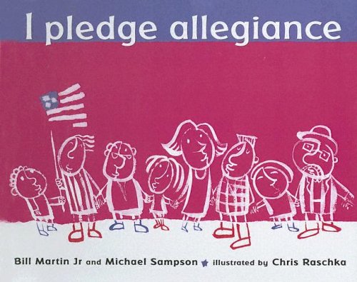I Pledge Allegiance: The Pledge Of Allegiance, With Commentary Novels & Short Stories