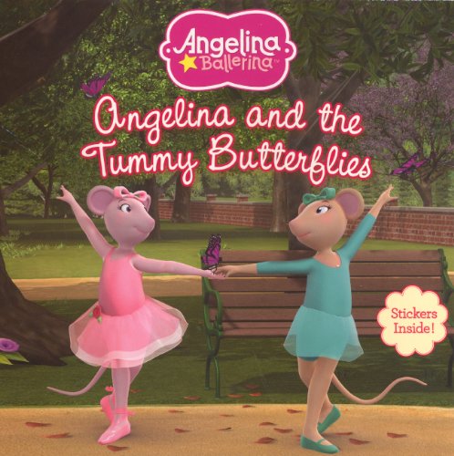 Angelina and the Tummy Butterflies (Angelina Ballerina) Novels & Short Stories