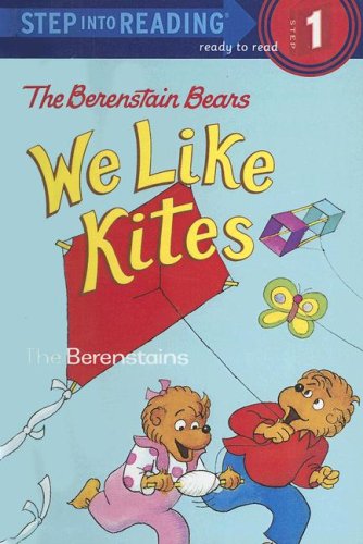 The Berenstain Bears We Like Kites (Step into Reading. Step 1.) Novels & Short Stories