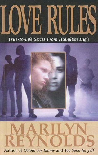 Love Rules (True to Life Series from Hamilton High) Books