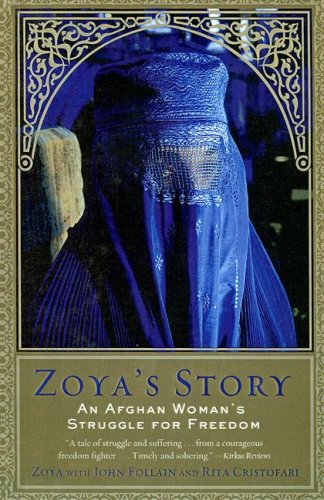 Zoya's Story: An Afghan Woman's Struggle For Freedom Art & Literature