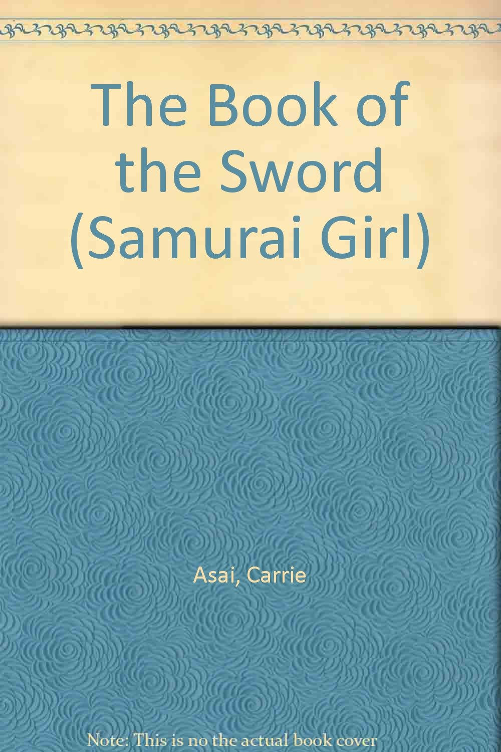 The Book of the Sword (Samurai Girl, Band 1) Fiction