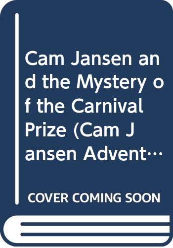 Cam Jansen and the Mystery of the Carnival Prize (Cam Jansen Adventure, Band 9) Novels & Short Stories