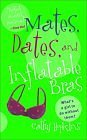 Mates, Dates, And Inflatable Bras Fiction
