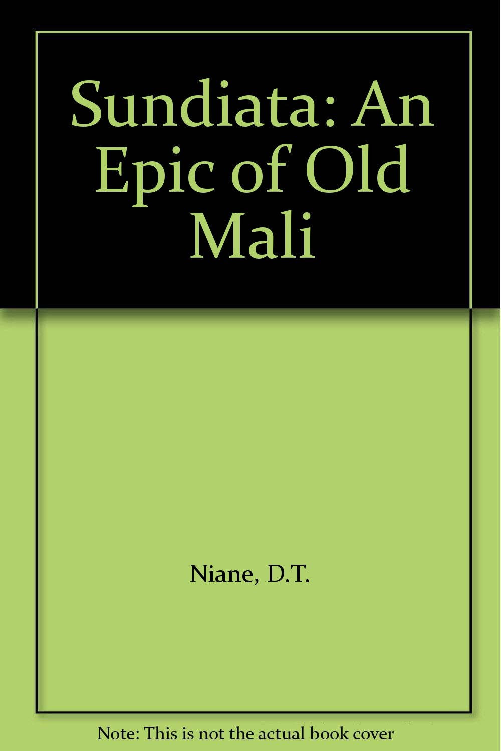 Sundiata: An Epic Of Old Mali Social Sciences