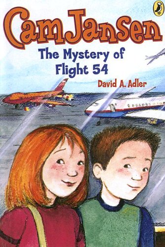 Cam Jansen and the Mystery of Flight 54 (Cam Jansen Adventure, Band 12) Novels & Short Stories