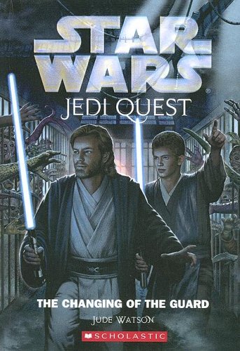 Changing Of The Guard (Star Wars: Jedi Quest) Novels & Short Stories