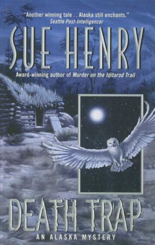 Death Trap (Alaska Mysteries) Detective & CSI