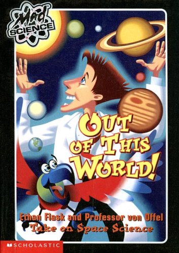 Out Of This World! (Mad Science) Novels & Short Stories