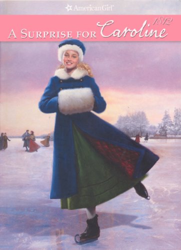 A Surprise for Caroline (American Girl) Novels & Short Stories