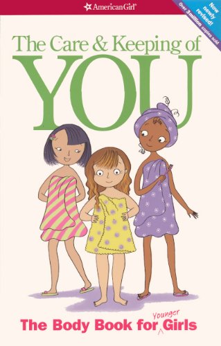The Care and Keeping of You: The Body Book For Younger Girls Books
