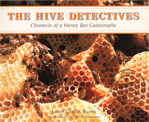 The Hive Detectives: Chronicle of a Honey Bee Catastrophe Non-fiction