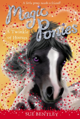 A Twinkle of Hooves (Magic Ponies, Band 3) Non-fiction