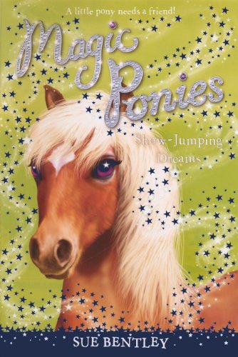 Show-Jumping Dreams (Magic Ponies, Band 4) Novels & Short Stories