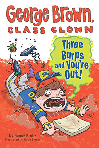 Three Burps and You're Out! (George Brown, Class Clown, Band 10) Leisure & Fun