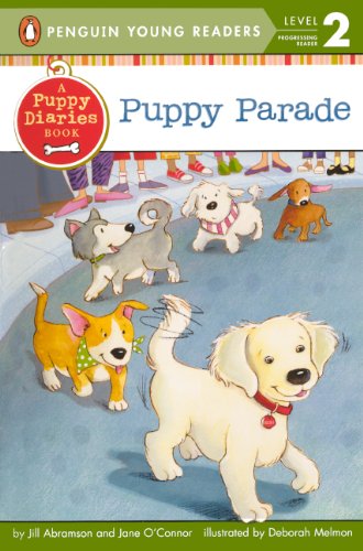 Puppy Parade (Penguin Young Readers, Level 2: a Puppy Diaries Book) Novels & Short Stories