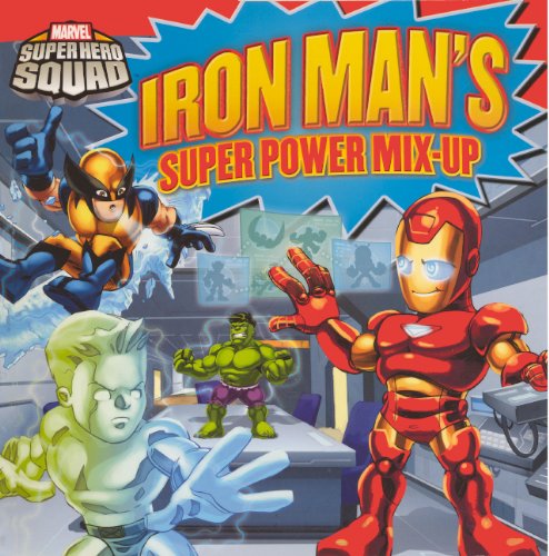 Iron Man's Super Power Mix-Up (Super Hero Squad) Novels & Short Stories