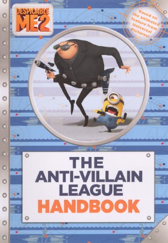 The Anti-Villain League Handbook (Despicable Me 2) Novels & Short Stories