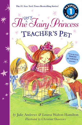 Teacher's Pet (Passport to Reading Level 1: The Very Fairy Princess) Novels & Short Stories