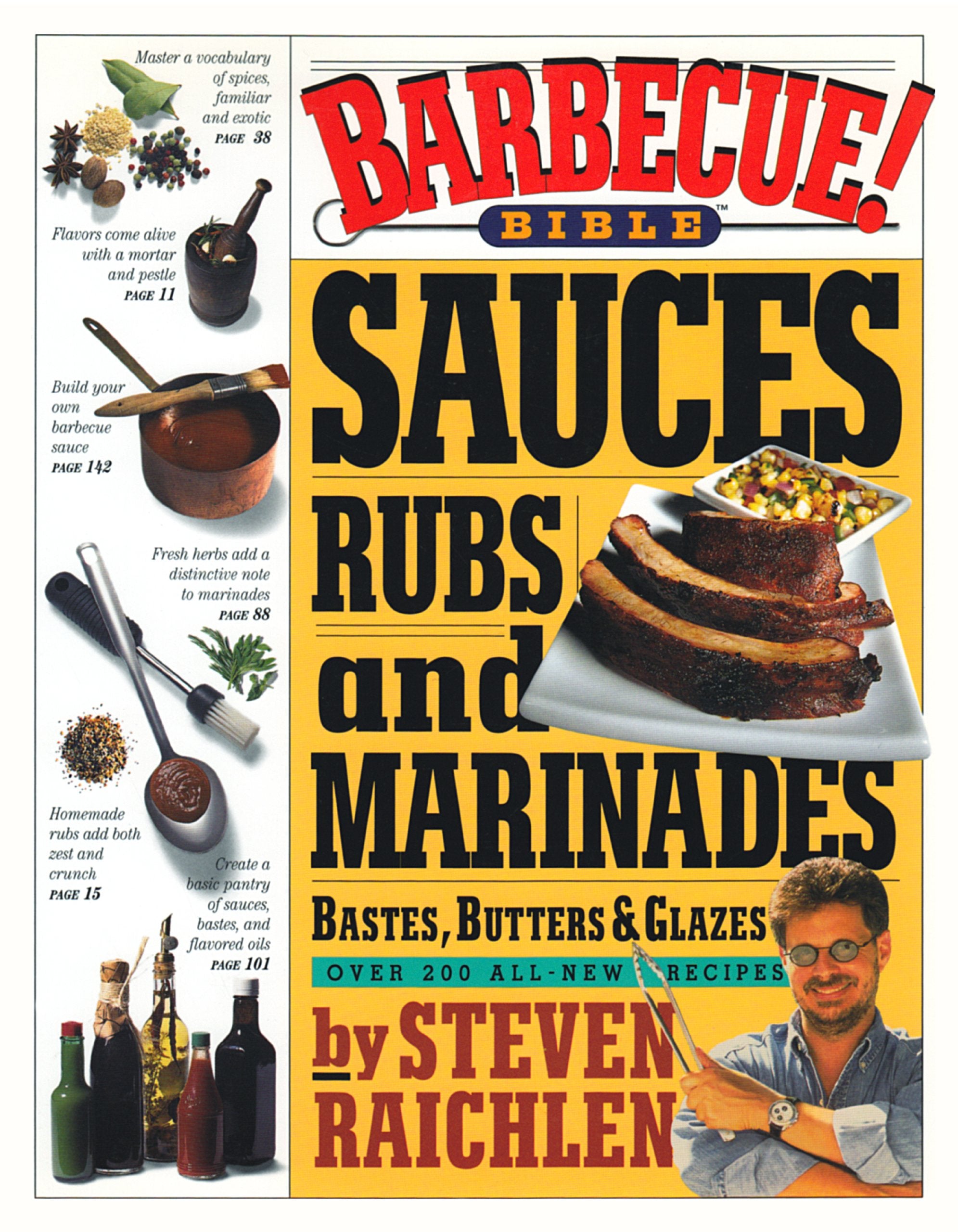 Barbecue! Bible Sauces, Rubs, and Marinades, Bastes, Butters, and Glazes Cooking & Enjoying