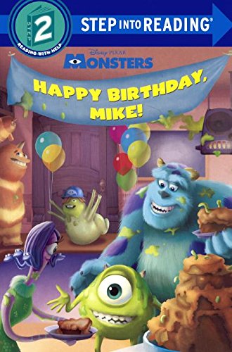 Happy Birthday, Mike! (Step into Reading, Level 2: Disney Pixar Monsters) Novels & Short Stories
